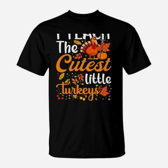 Thanksgiving Teacher I Teach The Cutest Little Turkeys Sweatshirt T-Shirt | Crazezy CA