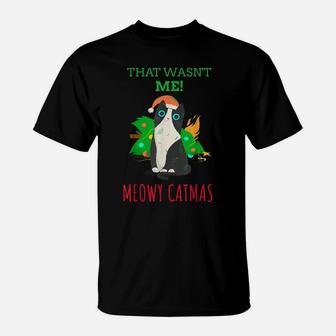 That Wasn't Me Meowy Catmas Funny Cat Cute Christmas T-Shirt | Crazezy UK