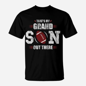That's My Grandson Out There Football Gift Grandma Grandpa T-Shirt | Crazezy AU