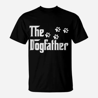 The Dogfather Dad Fathers Day Gift Dog Lover T-Shirt | Crazezy