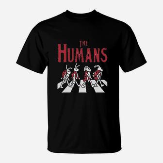 The Humans T-Shirt | Crazezy AU