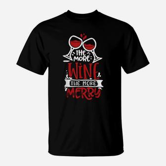The More Wine The More Merry T-Shirt - Monsterry DE