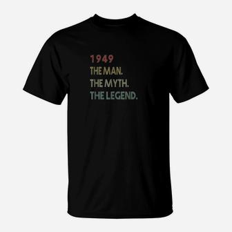 The Myth The Legend 1949 Birthday Gifts Years Old T-Shirt | Crazezy UK