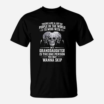 There Are A Lot Of People In The World To Mess With T-Shirt - Monsterry UK