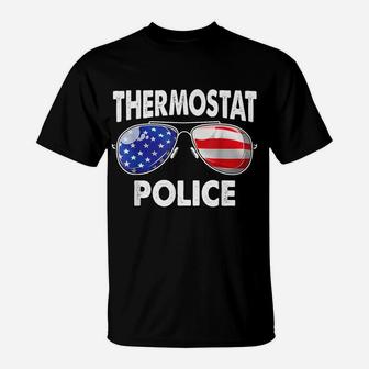 Thermostat Police T Shirt Usa Flag Sunglasses Fathers Day T-Shirt | Crazezy DE