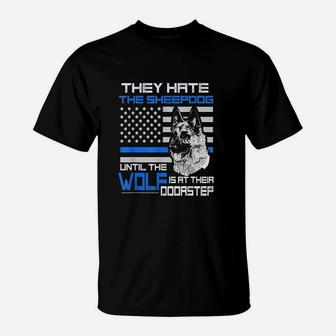 They Hate Sheepdog American Police Blue Line T-Shirt | Crazezy UK