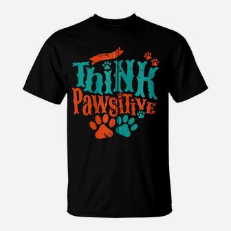 Think Pawsitive Love Paw Print Dog Mom Cat Dad Fun Themed Zip Hoodie T-Shirt | Crazezy DE
