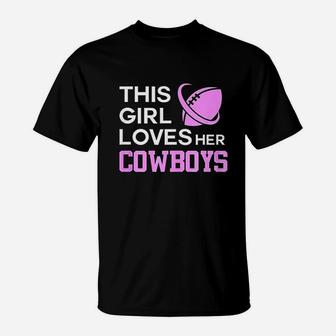 This Girl Loves Her Cowboys T-Shirt | Crazezy