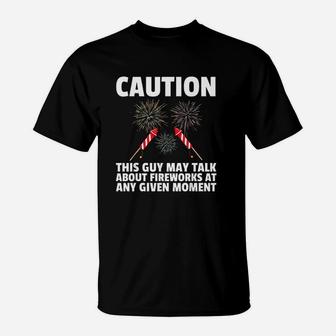 This Guy May Talk About At Any Given Moment T-Shirt | Crazezy DE