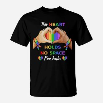 This Heart Holds No Space For Hate Lgbt T-Shirt - Monsterry