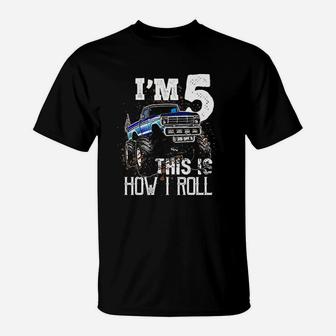 This Is How I Roll Monster Truck 5Th Birthday T-Shirt | Crazezy UK
