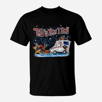 This Is How I Roll T-Shirt - Monsterry DE