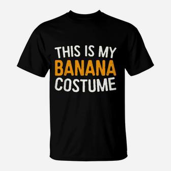 This Is My Banana Costume T-Shirt | Crazezy