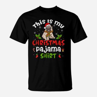This Is My Christmas Pajama Shirt Pug Dog Funny Santa Hat T-Shirt | Crazezy