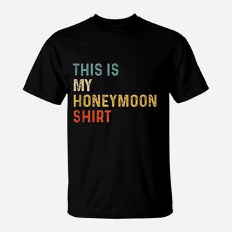 This Is My Honeymoon Matching Couple Honeymoon T-Shirt | Crazezy AU