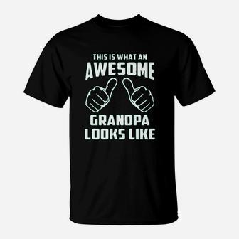 This Is What An Awesome Grandpa Looks Like T-Shirt | Crazezy CA
