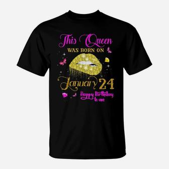 This Queen Was Born On January 24 Happy Birthday To Me T-Shirt - Monsterry