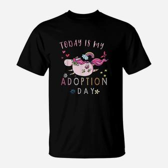 Today Is My Adoption Day T-Shirt | Crazezy UK
