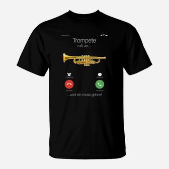 Trompeter Humor T-Shirt: Die Trompete ruft, ich muss gehen! Lustiges Design - Seseable