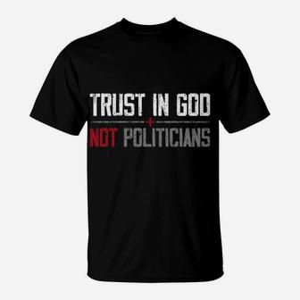Trust In God Not Politicians American Flag Sweatshirt T-Shirt | Crazezy