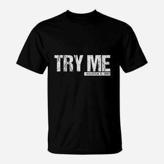 Try Me T-Shirt | Crazezy