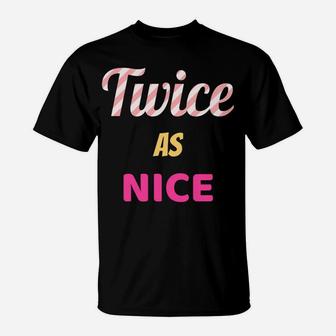 "Twice As Nice" Twice Kpop Christmas T-Shirt | Crazezy