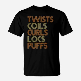 Twists Coils Curls Locs Puffs Proud Woman Christmas Gift T-Shirt | Crazezy CA