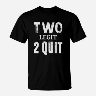 Two Birthday Two Legit 2 Quit Kids Funny T-Shirt | Crazezy