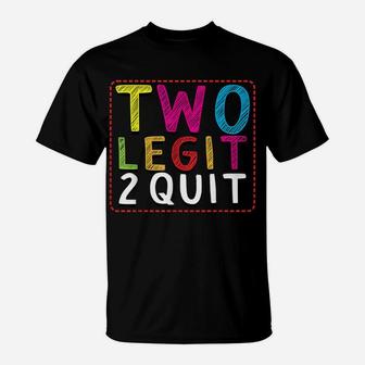 Two Legit To Quit 2Nd Birthday Party Hip Hop Theme Toddlers T-Shirt | Crazezy DE