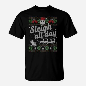 Ugly Christmas Sweater Santa Sleigh All Day Sweatshirt T-Shirt | Crazezy CA