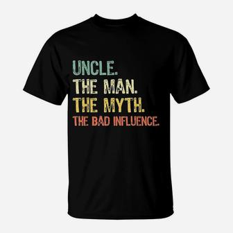 Uncle The Man The Myth Bad Influence Retro T-Shirt | Crazezy
