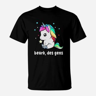 Unicorn Beurk Des Gens Licorne Shirt T-Shirt - Thegiftio UK