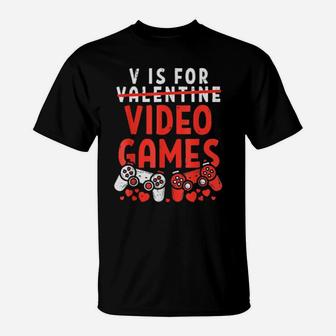 V Is For Video Games Valentines Day Gamer Boy T-Shirt - Monsterry