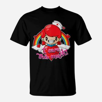 Valentines Nurse I Care This Much T-Shirt - Monsterry DE