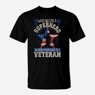 Veteran Dad Is My Super Hero Shirt Cute Gift For Fathers Day T-Shirt | Crazezy UK