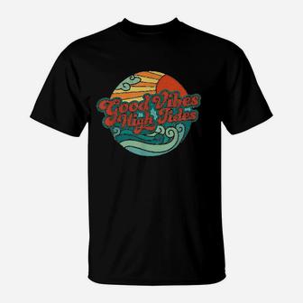 Vibes High Tides Retro 60S Summer Gift T-Shirt | Crazezy