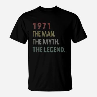Vintage 1971 Man Myth Legend Birthday Gifts For 50 Years Old T-Shirt | Crazezy