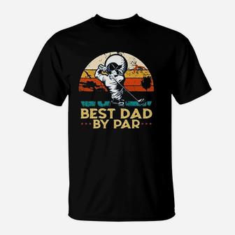 Vintage Best Dad By Par Father Day Golfing Golfers Retro Sunset Gift T-Shirt | Crazezy