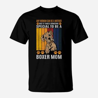 Vintage Boxer Mom Dog Mama Pet Owner Animal Lover T-Shirt | Crazezy AU