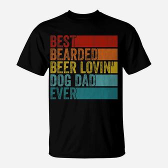 Vintage Funny Best Bearded Beer Lovin' Dog Dad Ever Love Pet T-Shirt | Crazezy