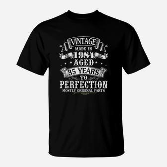 Vintage Made In 1984 Aged 35 Years To Perfection Parts T-Shirt | Crazezy DE