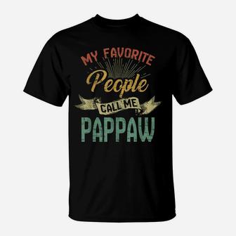 Vintage My Favorite People Call Me Pappaw Fathers Day Gift T-Shirt | Crazezy