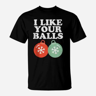 Vintage Retro I Like Your Balls Christmas Xmas Holiday Gift T-Shirt | Crazezy DE