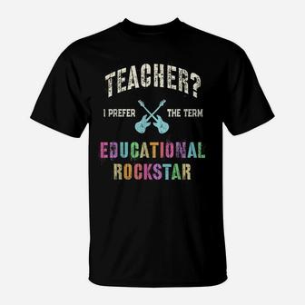 Vintage Teacher I Prefer The Term Educational Rockstar T-Shirt | Crazezy DE