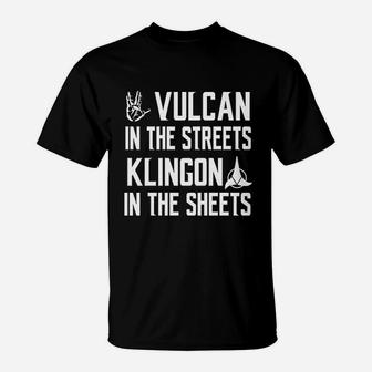 Vulcan In The Streets Klingon In The Sheets T-Shirt | Crazezy