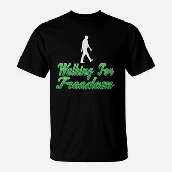 Walking For Free Favorite Sport In My Free Time Freedom Day T-Shirt - Seseable