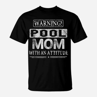 Warning Pool Mom T-Shirt For Women Funny Sport Gift T-Shirt | Crazezy