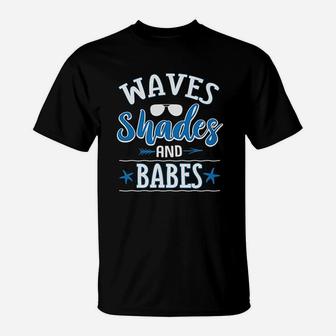 Waves Shades And Babes Funny Beach Vacation T-Shirt | Crazezy CA