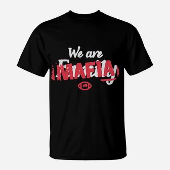 We Are Mafia Basic Art T-Shirt - Monsterry