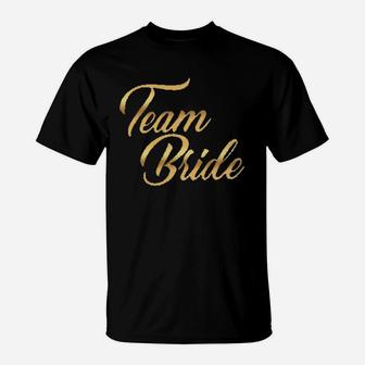 Wedding Party Gift Team Bride T-Shirt | Crazezy DE